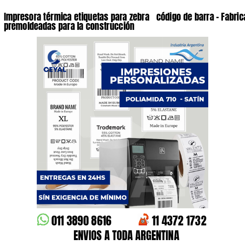 Impresora térmica etiquetas para zebra  código de barra - Fabricación de premoldeadas para la construcción